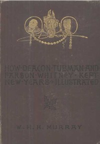 Cover of How Deacon Tubman and Parson Whitney Kept New Year's And Other Stories — A Reader’s Guide