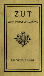 Cover of Zut, and Other Parisians — Story, Setting & Ideas