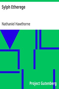 Cover of Sylph Etherege (From: "The Snow Image and Other Twice-Told Tales") — Reading Companion