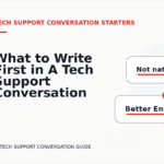 What to Write First in A Tech Support Conversation