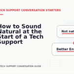 How to Sound Natural at the Start of a Tech Support Conversation