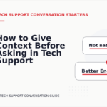 How to Give Context Before Asking in Tech Support Conversation English
