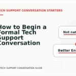 How to Begin a Formal Tech Support Conversation