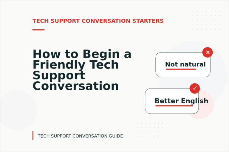 How to Begin a Friendly Tech Support Conversation