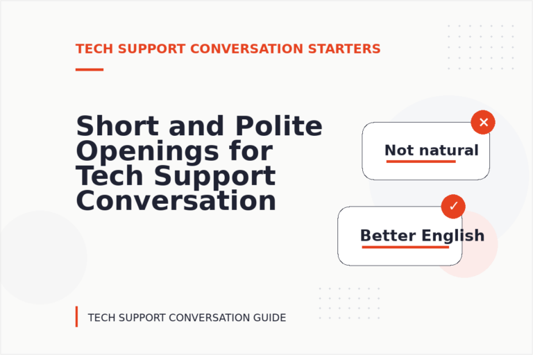 Short and Polite Openings for Tech Support Conversation English Short and Polite Openings for Tech Support Conversation English