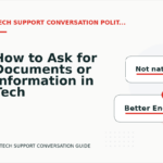 How to Ask for Documents or Information in Tech Support Conversation English