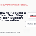 How to Request a Clear Next Step in Tech Support Conversation English