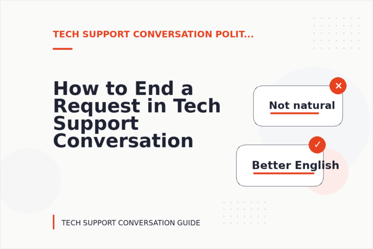 How to End a Request in Tech Support Conversation English How to End a Request in Tech Support Conversation English