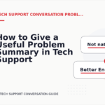 How to Give a Useful Problem Summary in Tech Support Conversation English