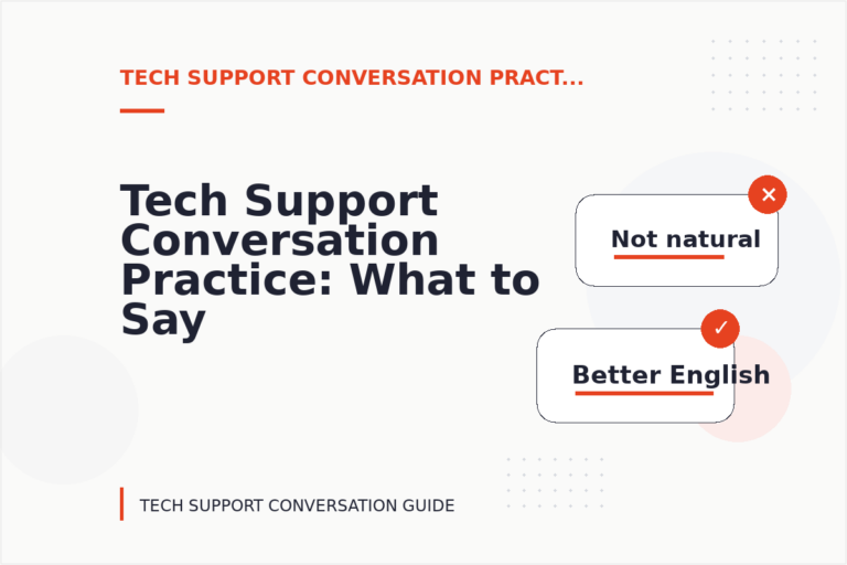 Tech Support Conversation Practice: What to Say Instead